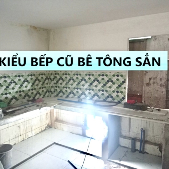 CẢI TẠO BẾP XÂY BÊ TÔNG NHÀ  A QUANG BÌNH CHÁNH